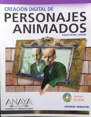 Imagen del vendedor de CREACION DIGITAL DE PERSONAJES ANIMADOS - EDICION 2000 a la venta por CENTRAL LIBRERA REAL FERROL