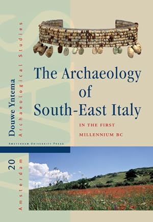 Immagine del venditore per Archaeology of South-East Italy in the First Millennium BC : Greek and Native Societies of Apulia and Lucania Between the 10th and the 1st Century BC venduto da GreatBookPricesUK