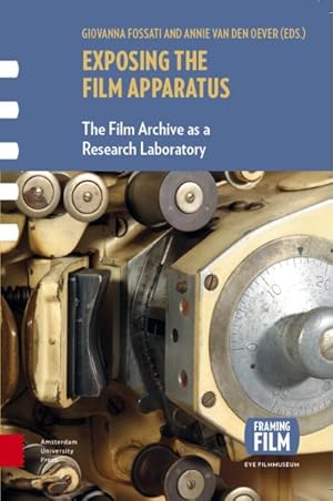 Image du vendeur pour Exposing the Film Apparatus : The Film Archive As a Research Laboratory mis en vente par GreatBookPricesUK