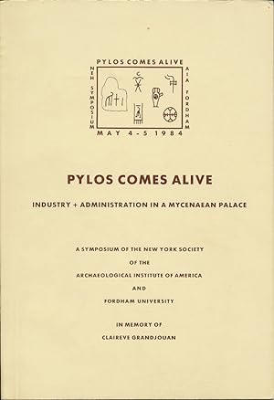 Pylos comes alive. Industry + Administration in a Mycenaean Palace. Papers of a symposium.