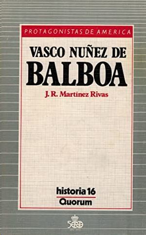 Image du vendeur pour VASCO NUEZ DE BALBOA mis en vente par CENTRAL LIBRERA REAL FERROL