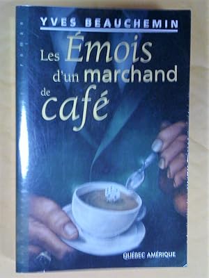 Bild des Verkufers fr Les mois d'un marchand de caf zum Verkauf von Claudine Bouvier