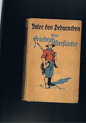 Bild des Verkufers fr Unter den Pehuenchen mit vielen Bildern - eine chilenische Erzhlung zum Verkauf von manufactura