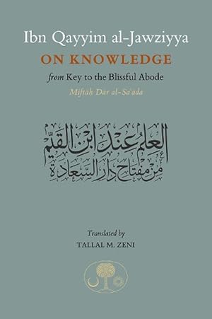 Seller image for Ibn Qayyim al-Jawziyya on Knowledge (Paperback) for sale by Grand Eagle Retail