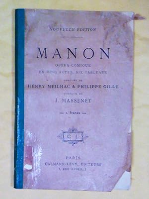 Seller image for Manon - opera-comique en cinq actes, six tableaux - Paroles de Henry Meilhac & Philippe Gille musique de Jules Massenet for sale by Claudine Bouvier
