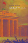 Seller image for Sobrevivimos: catorce historia de escondidos y perseguidos en la Alemania nazi for sale by AG Library