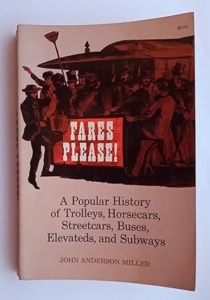 Seller image for Fares Please! A Popular History of Trolleys, Horsecars, Streetcars, Buses, Elevateds, and Subways for sale by The Book House  (PBFA)
