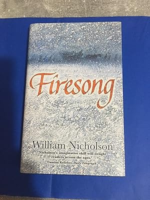 Image du vendeur pour Firesong (UK HB 1/1 Signed by the Author in As New condition - Bagged and Boxed since new - Superb copy - Top Collectable Condition) #3 in the Wind on Fire Trilogy mis en vente par Apsley Books