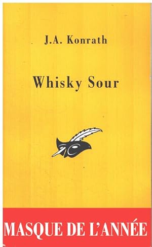 Image du vendeur pour Whisky Sour mis en vente par librairie philippe arnaiz