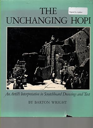 Seller image for The Unchanging Hopi: an Artist's Interpretation in Scratchboard Drawings and Text for sale by Mossback Books