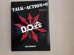 Talk - Action = 0: An Illustrated History of D.O.A.