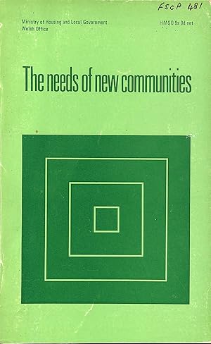 The Needs of New Communities: A Report on Social Provision in New and Expanding Communities