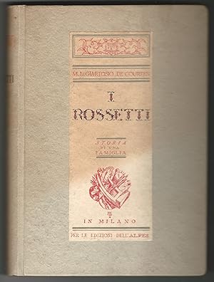 I Rossetti. Storia di una famiglia.