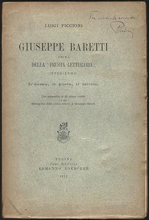 Giuseppe Baretti prima della "Frusta Letteraria" (1719-1760). L'uomo, il poeta, il critico. Con a...