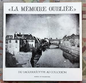 Seller image for La mmoire oublie" : du daguerrotype au collodion for sale by BBB-Internetbuchantiquariat