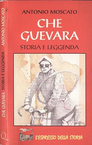 Bild des Verkufers fr Che Guevara Storia e leggenda zum Verkauf von Biblioteca di Babele