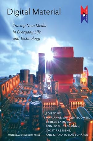 Seller image for Digital Material : Tracing New Media in Everyday Life and Technology for sale by GreatBookPricesUK