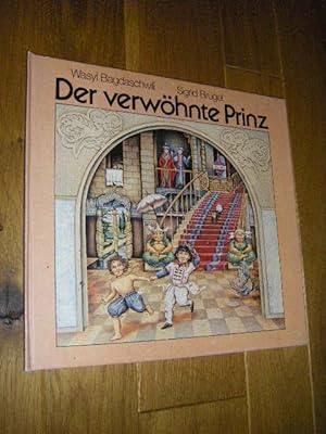 Imagen del vendedor de Der verwhnte Prinz. Ein chinesisches Mrchen a la venta por Versandantiquariat Rainer Kocherscheidt