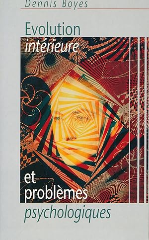 Image du vendeur pour Evolution intrieure et problmes psychologiques. Correspondances et divergencves entre les processus volutifs de la vie spirituelle et les tats morbides en psychiatrie mis en vente par LIBRAIRIE GIL-ARTGIL SARL