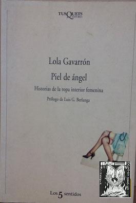 Seller image for PIEL DE ANGEL. HISTORIAS DE LA ROPA INTERIOR FEMENINA. for sale by Librera Maestro Gozalbo