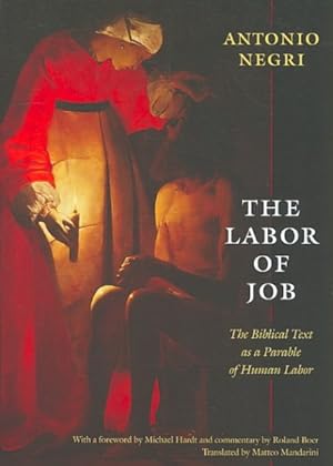 Imagen del vendedor de Labor of Job : The Biblical Text As a Parable of Human Labor a la venta por GreatBookPrices