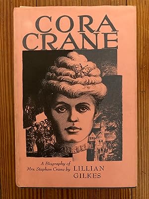 Image du vendeur pour Cora Crane; A Biography of Mrs. Stephen Crane mis en vente par Clio and Erato Books