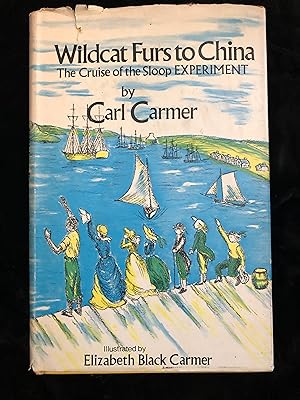 Seller image for Wildcat Furs to China: The Cruise of the Sloop EXPERIMENT for sale by Clio and Erato Books