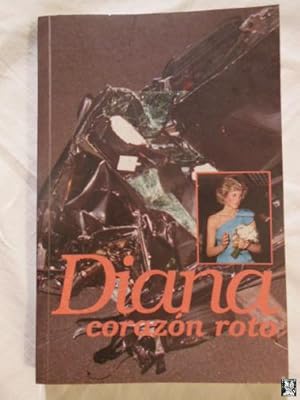 Seller image for DIANA CORAZON ROTO for sale by Librera Maestro Gozalbo