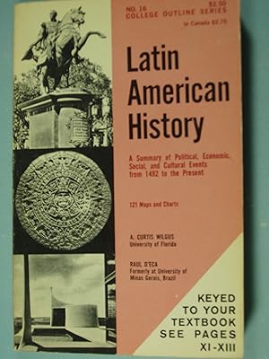 Seller image for Latin American History A Summary of Political, Economic, Social, and Cultural Events from 1492 to the Present for sale by PB&J Book Shop