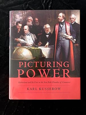 Seller image for Picturing Power: Portraiture and Its Uses in the New York Chamber of Congress for sale by Clio and Erato Books