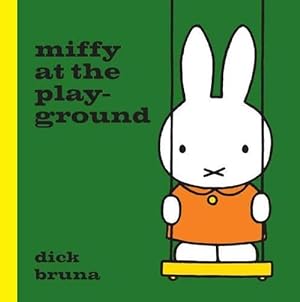 Seller image for Miffy at the Playground (Hardcover) for sale by Grand Eagle Retail
