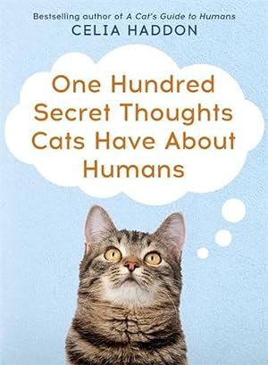 Imagen del vendedor de One Hundred Secret Thoughts Cats have about Humans (Paperback) a la venta por Grand Eagle Retail