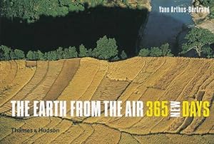 Imagen del vendedor de The Earth from the Air - 365 New Days (Hardcover) a la venta por Grand Eagle Retail
