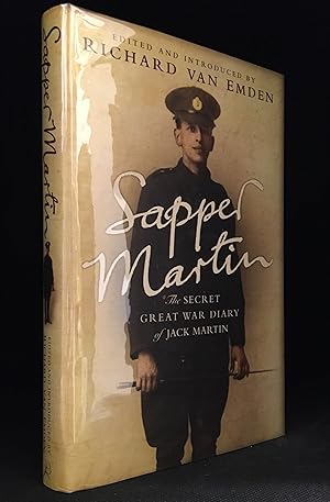 Seller image for Sapper Martin; The Secret Great War Diary of Jack Martin for sale by Burton Lysecki Books, ABAC/ILAB