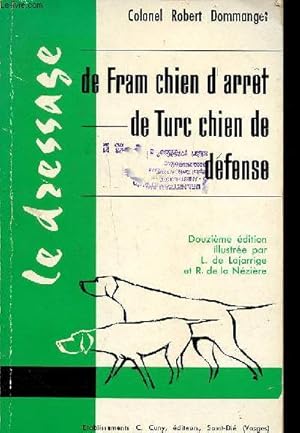 Seller image for Le dressage de Fram Les lettres au Pre Clodomir Le dressage de Turc for sale by Le-Livre