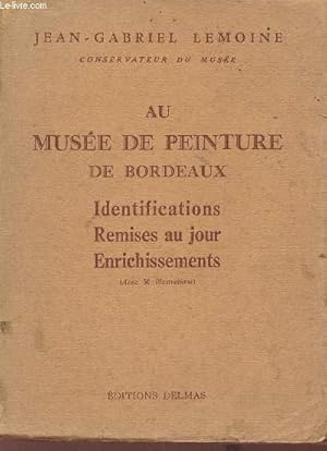 Seller image for Au muse de peinture de Bordeaux - Identifications remises au jour enrichissements. for sale by Le-Livre