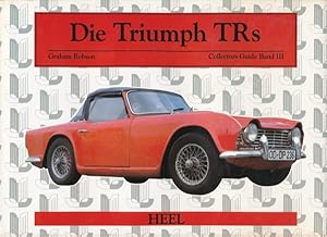 Bild des Verkufers fr Die Triumph TR's (TRs). Collectors Guide Band III. Aus dem Englischen bersetzt von Peter Braun. zum Verkauf von ANTIQUARIAT ERDLEN