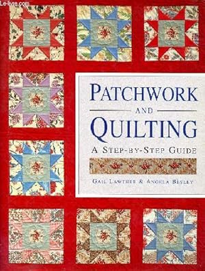 Seller image for Patchwork and quilting a step by step guide for sale by Le-Livre