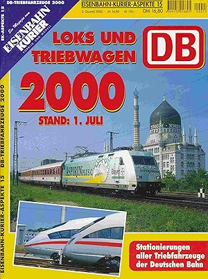 Imagen del vendedor de Eisenbahn-Kurier-Aspekte 15 ; DB-Triebfahrzeuge - Loks und Triebwagen, Stand: 1. Juli 2000. Stationierungen aller Triebfahrzeuge der Deutschen Bahn. a la venta por Antiquariat Bernhardt