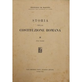 Bild des Verkufers fr Storia della Costituzione romana. Vol. II parte seconda zum Verkauf von Libreria Antiquaria Giulio Cesare di Daniele Corradi
