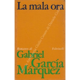 Seller image for La mala ora for sale by Libreria Antiquaria Giulio Cesare di Daniele Corradi