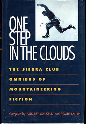 Seller image for One Step in the Clouds: The Sierra Club Omnibus of Mountaineering Novels and short Stories for sale by Dorley House Books, Inc.