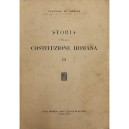 Bild des Verkufers fr Storia della Costituzione romana. Vol. III zum Verkauf von Libreria Antiquaria Giulio Cesare di Daniele Corradi