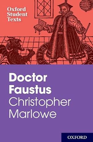Imagen del vendedor de Oxford Student Texts: Christopher Marlowe: Doctor Faustus (Paperback) a la venta por Grand Eagle Retail