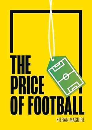Immagine del venditore per Price of Football : Understanding Football Club Finance venduto da GreatBookPrices