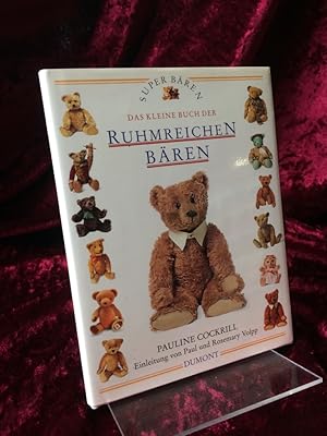 Das kleine Buch der ruhmreichen Bären. Mit einer Einleitung von Paul und Rosemary Volpp. Aus dem ...