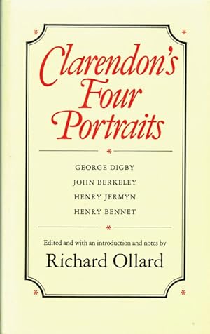 Seller image for CLARENDON'S FOUR PORTRAITS : GEORGE DIGBY, JOHN BERKELEY, HENRY JERMYN, HENRY BENNET for sale by Paul Meekins Military & History Books