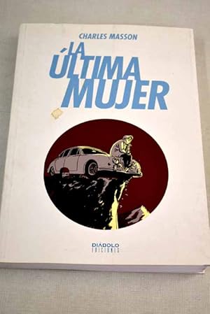 Imagen del vendedor de La ltima mujer a la venta por Alcan Libros