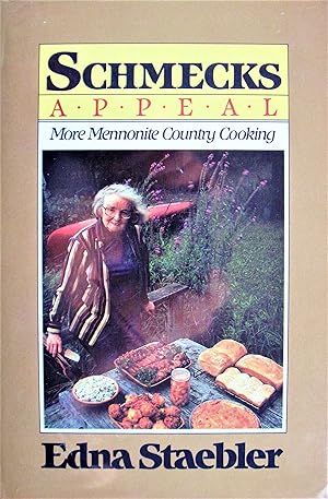Schmecks Appeal. More Mennonite Country Cooking