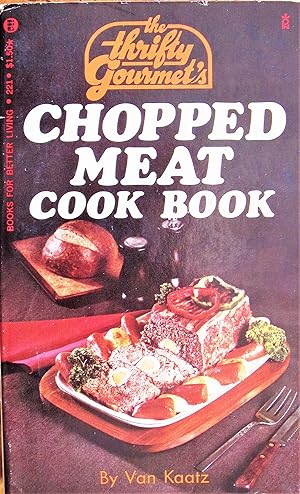 The Thrifty Gourmet's Chopped Meat Cook Book
